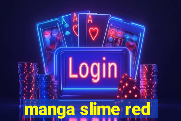 manga slime red